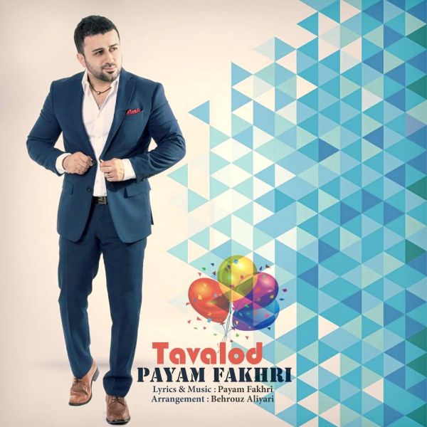 Payam Fakhri - 'Tavalod'