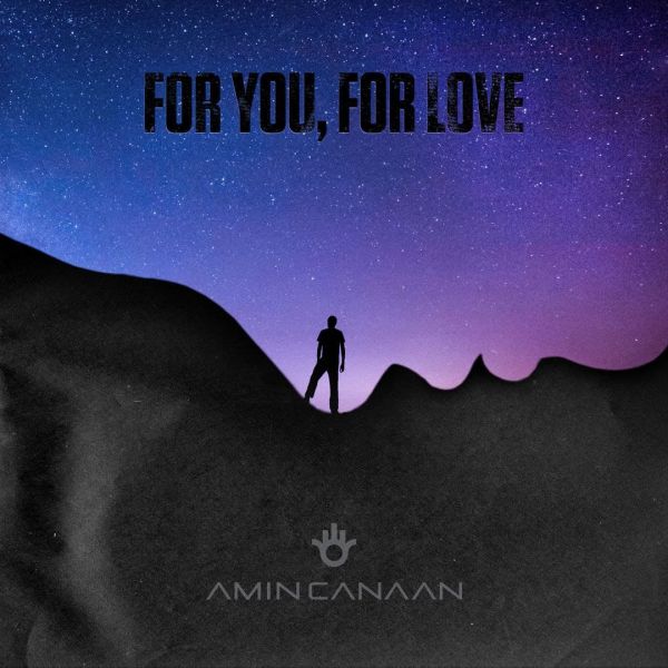 Amin Canaan - 'For You For Love'