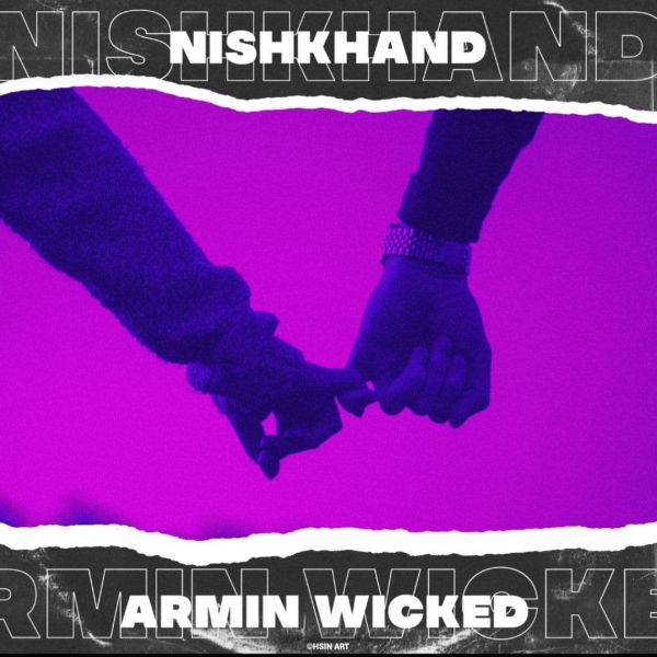 Armin Wicked - 'Nishkhand'