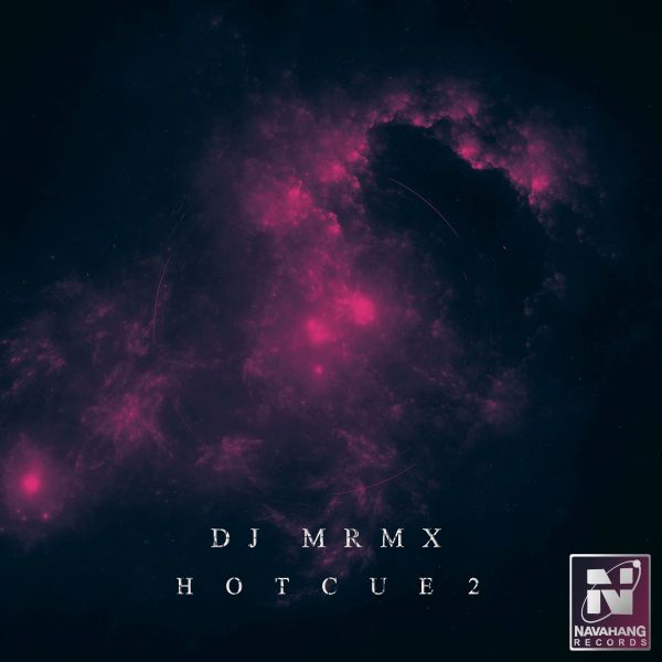 DJ MRMX - 'Hotcue (Episode 2)'