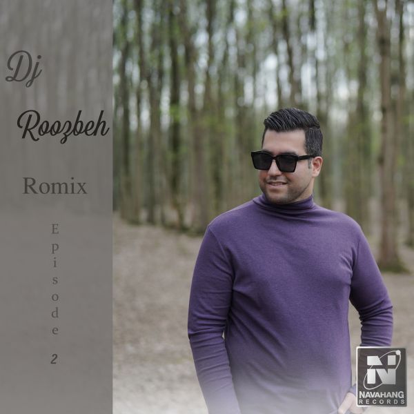 DJ Roozbeh - 'Romix (Episode 2)'