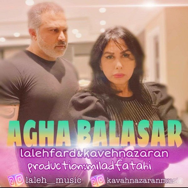 Laleh Fard & Kaveh Nazaran - 'Agha Balasar'
