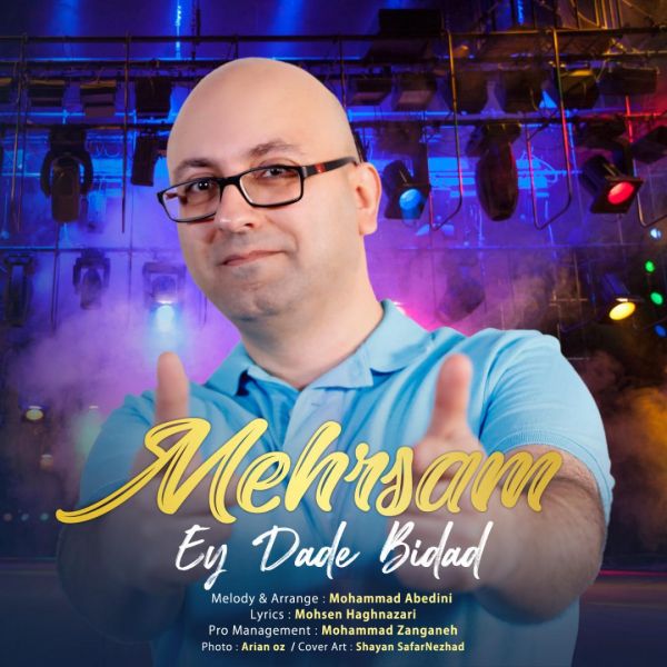 Mehrsam - 'Ey Dade Bidad'