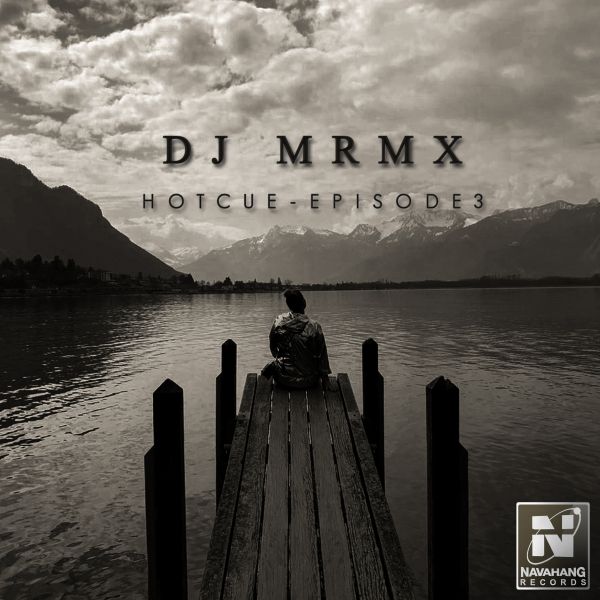 DJ MRMX - Hotcue (Episode 3)