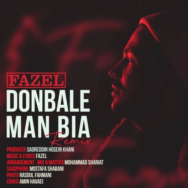 Fazel - 'Donbale Man Bia (Remix)'