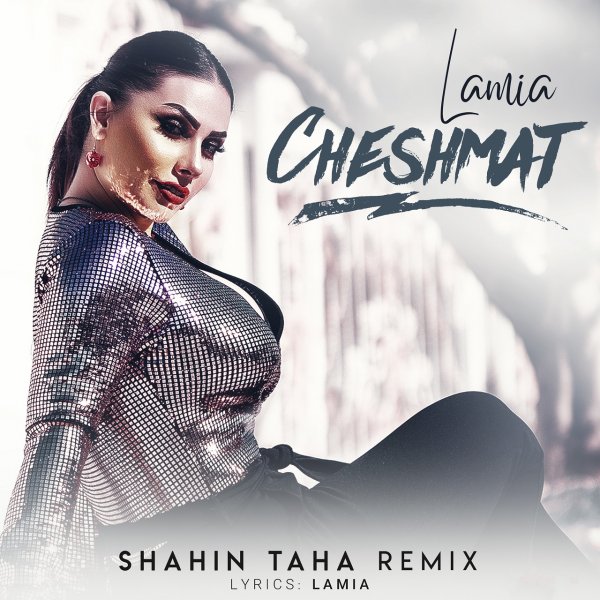 Lamia - 'Cheshmat (Shahin Taha Remix)'