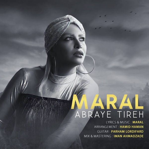 Maral - 'Abraye Tireh'
