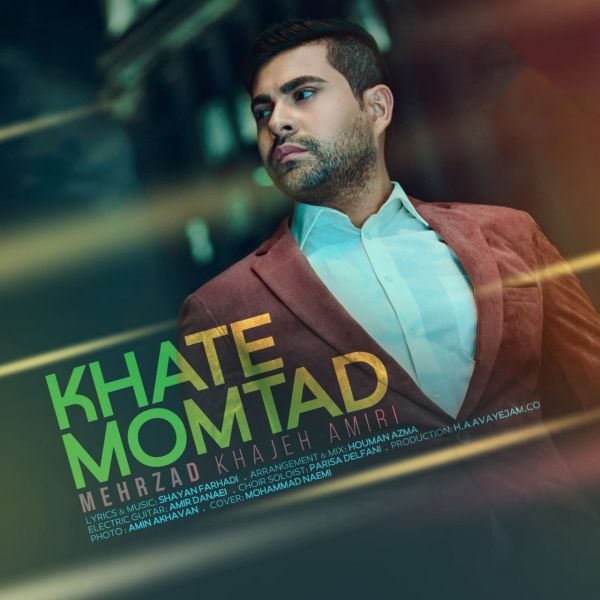 Mehrzad Khajeh Amiri - 'Khate Momtad'