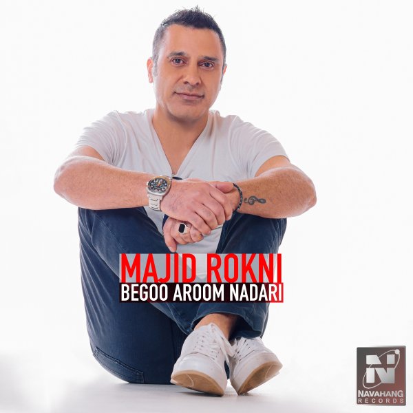 Majid Rokni - Begoo Aroom Nadari