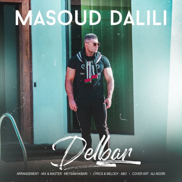 Masoud Dalili - 'Delbar'