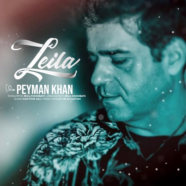Peyman Khan - 'Leila'