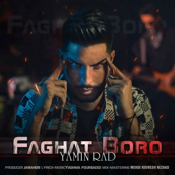 Yamin Rad - 'Faghat Boro'