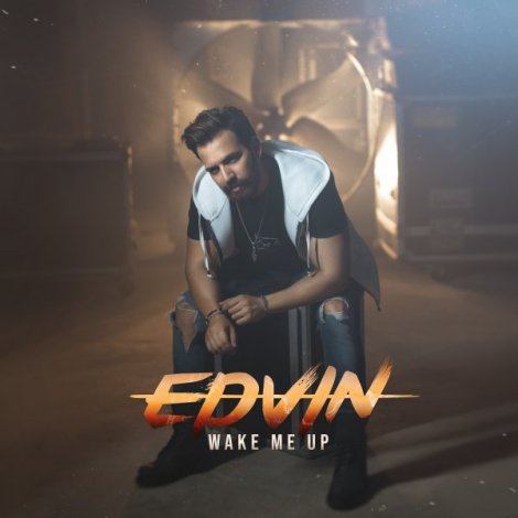 Edvin - 'Wake Me Up'