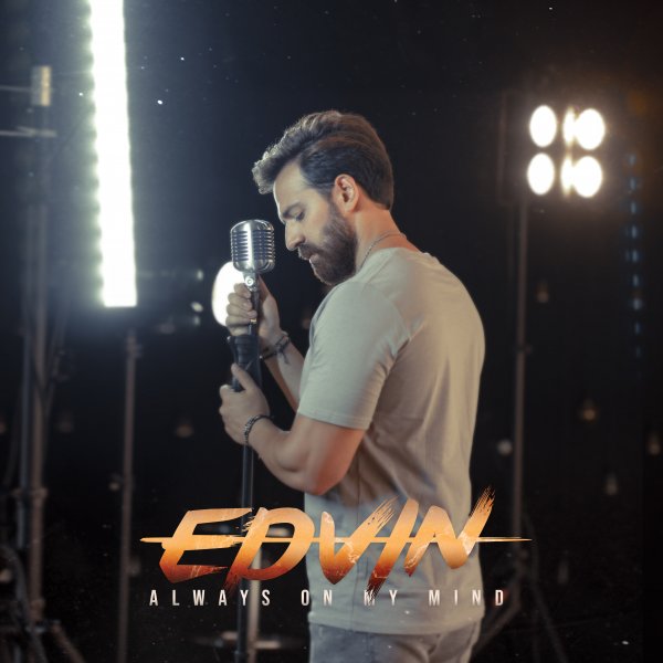 Edvin - Always On My Mind