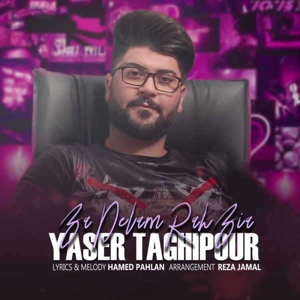 Yaser Taghipour - Ba Delam Rah Bia