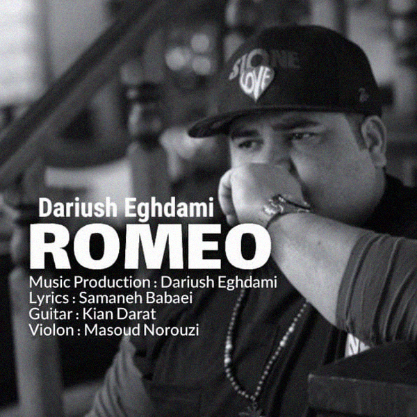 Dariush Eghdami - 'Romeo'