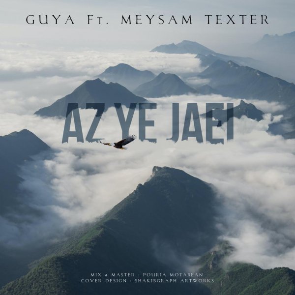 Guya - 'Az Ye Jaei (Ft. Meysam Texter)'