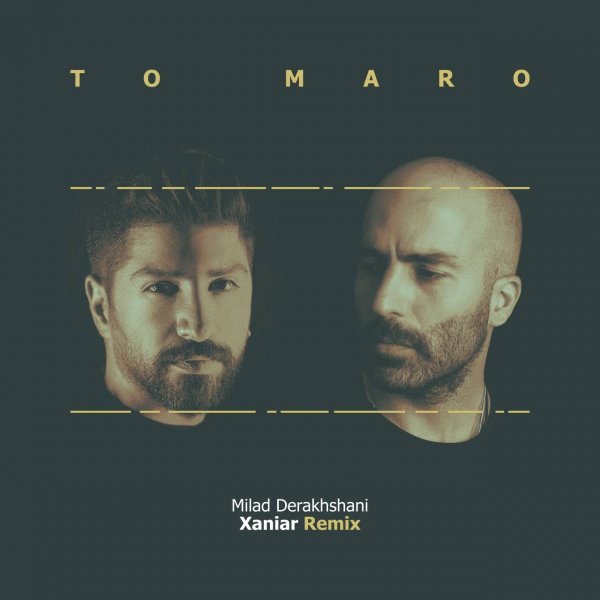 Milad Derakhshani - 'To Maro (Xaniar Remix)'
