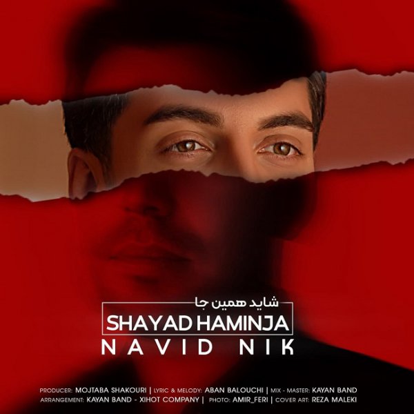 Navid Nik - 'Shayad Haminja'