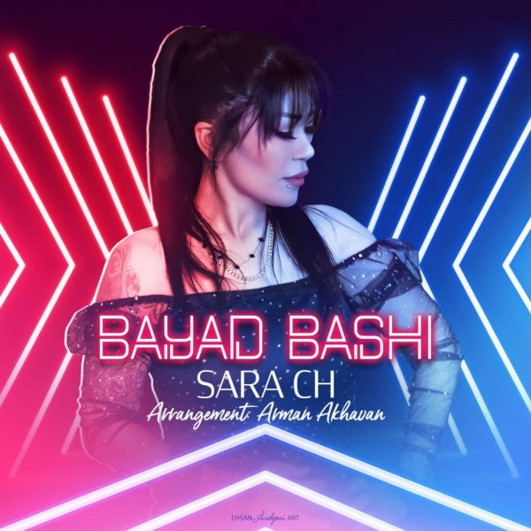 Sara Ch - 'Bayad Bashi'