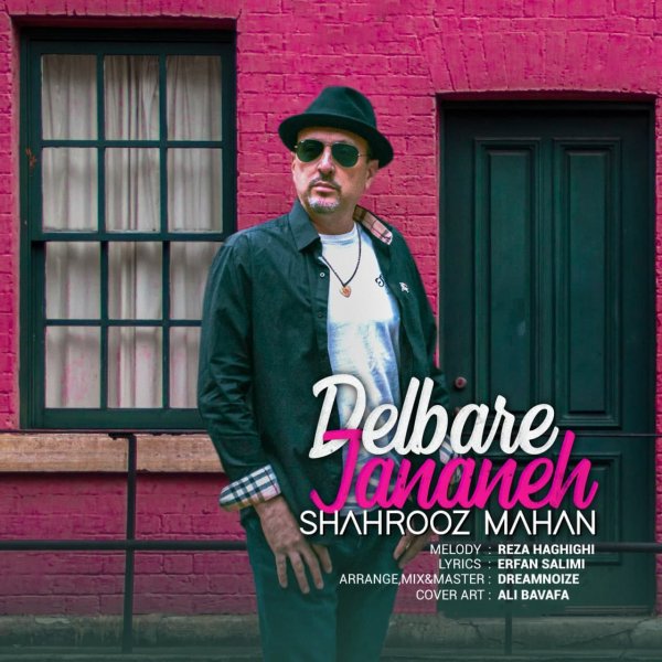 Shahrooz Mahan - 'Delbare Jananeh'