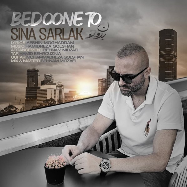 Sina Sarlak - 'Bedoone To'