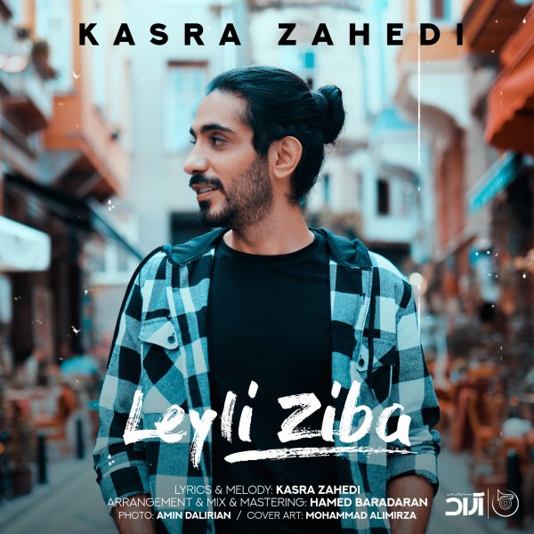 Kasra Zahedi - 'Leyli Ziba'