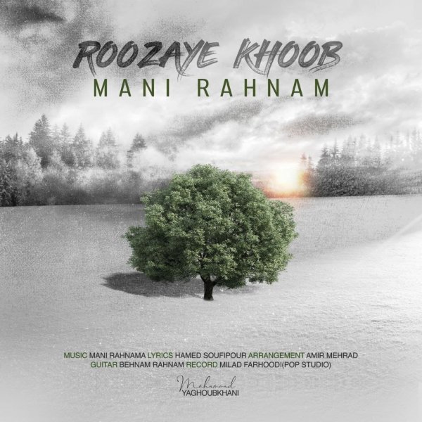 Mani Rahnama - 'Roozaye Khoob'