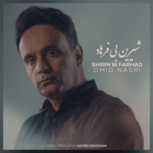 Omid Nasri - 'Shirin Bi Farhad'