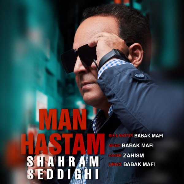 Shahram Seddighi - 'Man Hastam'