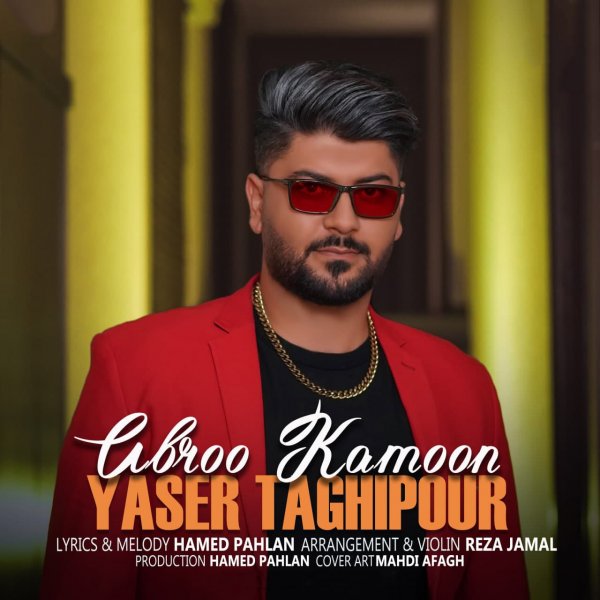 Yaser Taghipour - 'Abroo Kamoon'