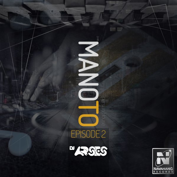 DJ Arses - Mano To (Episode 2)