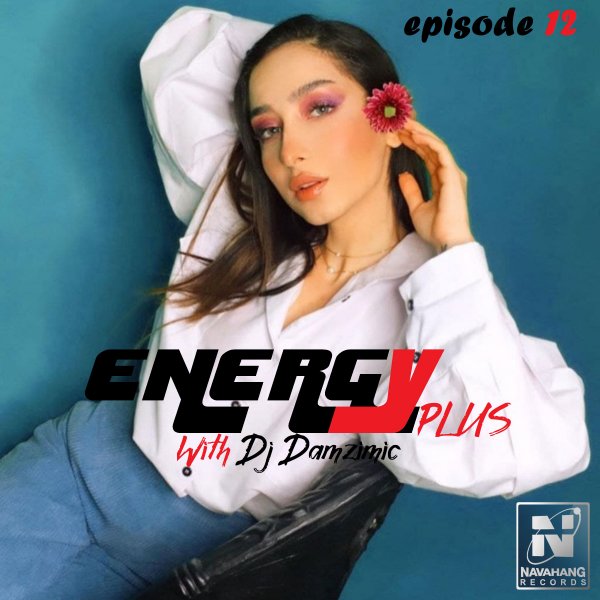 DJ Damzimic - Energy Plus (Episode 12)