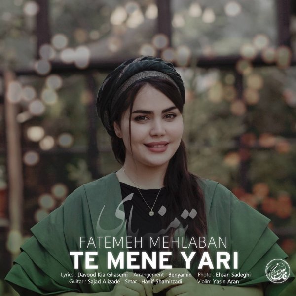Fatemeh Mehlaban - Te Mene Yari