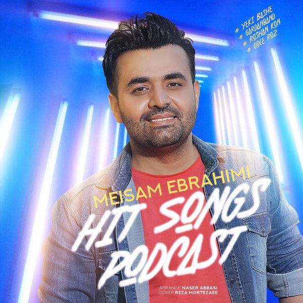 Meysam Ebrahimi - 'Hit Songs Podcast'