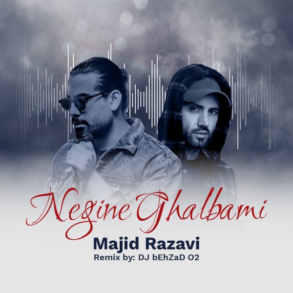 DJ Behzad 02 - 'Negine Ghalbami (Remix)'