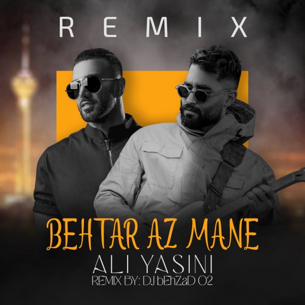 DJ Behzad - 'Behtar Az Mane (Remix)'