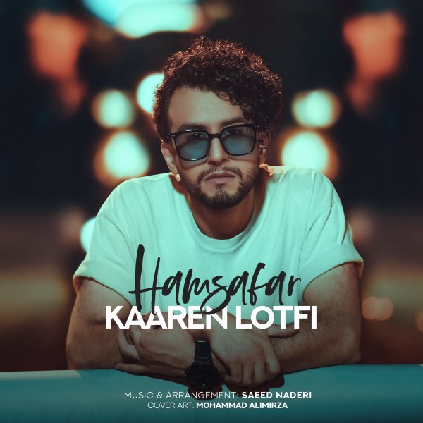 Kaaren Lotfi - 'Hamsafar'