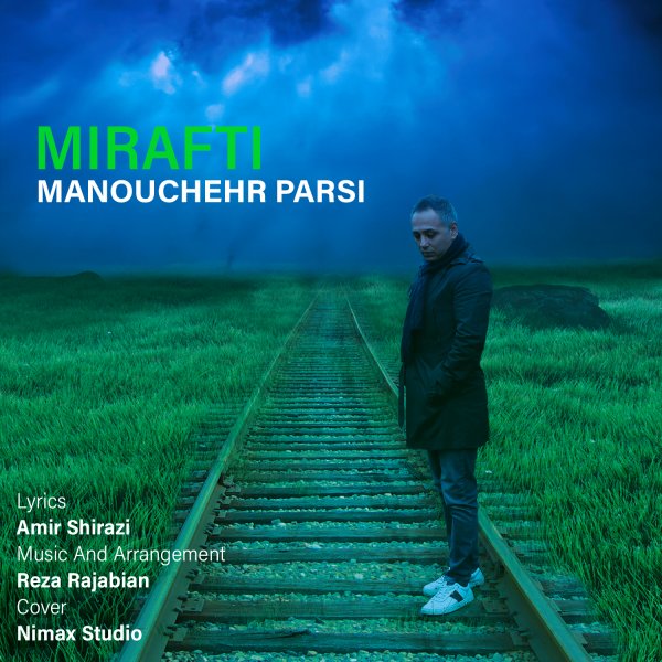 Manouchehr Parsi - 'Mirafti'