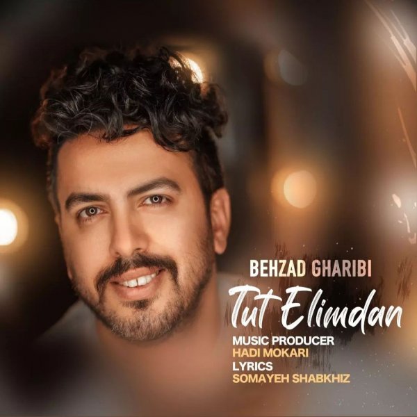 Behzad Gharibi - 'Tut Elimden'