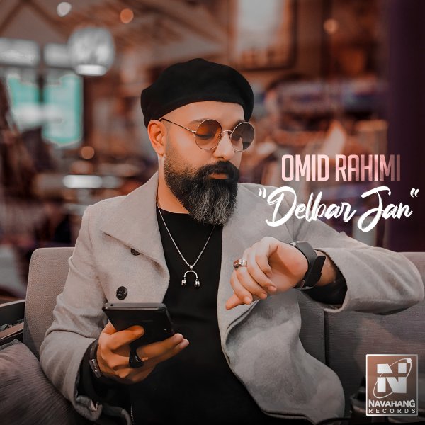Omid Rahimi - Delbar Jan