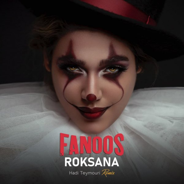 Roksana - 'Fanoos (Hadi Teymouri Remix)'