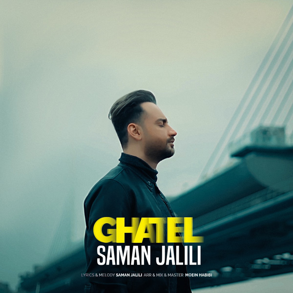 Saman Jalili - 'Ghatel'