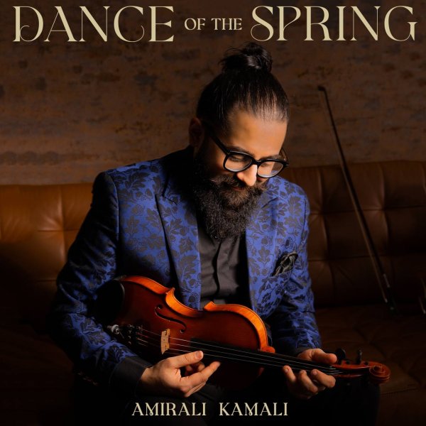 Amirali Kamali - Dance Of The Spring
