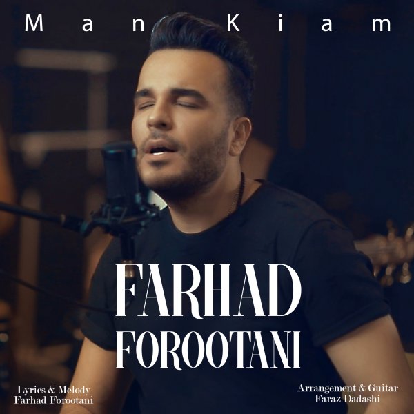 Farhad Forootani - 'Man Kiam'