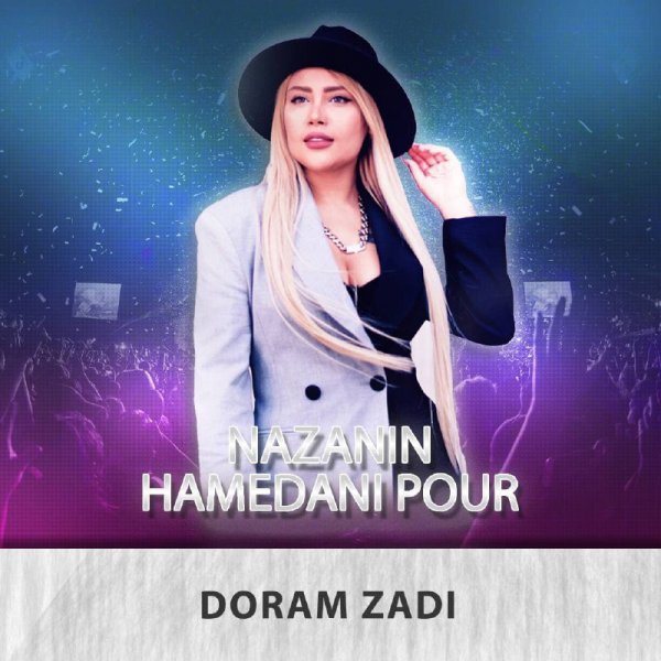 Nazanin Hamedani Pour - Doram Zadi