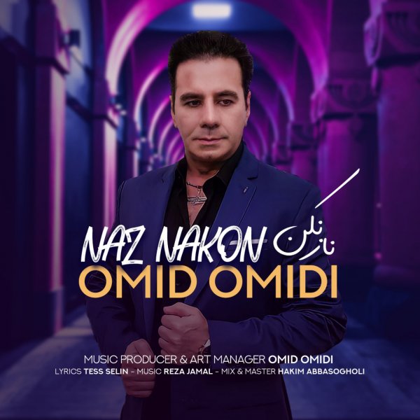 Omid Omidi - Naz Nakon