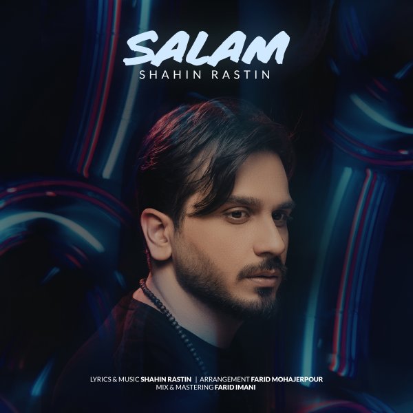 Shahin Rastin - Salam
