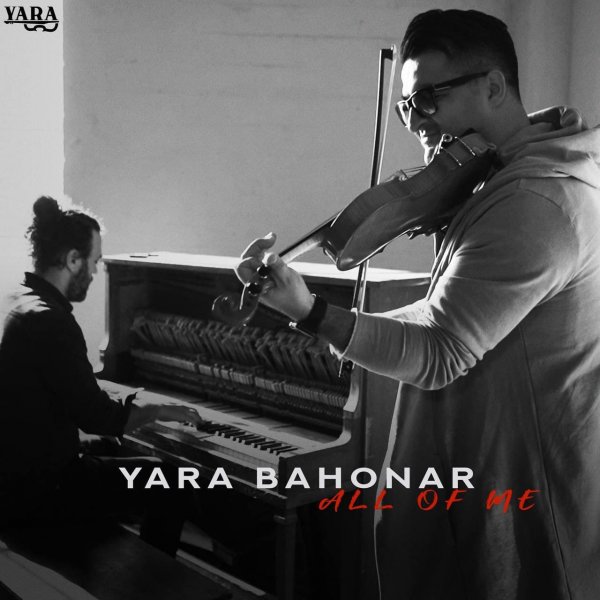 Yara Bahonar - All Of Me (Violin Version)