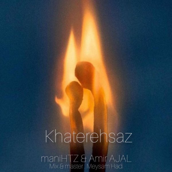Mani HTZ - 'Khatereh Saz (ft. Amir Ajal)'